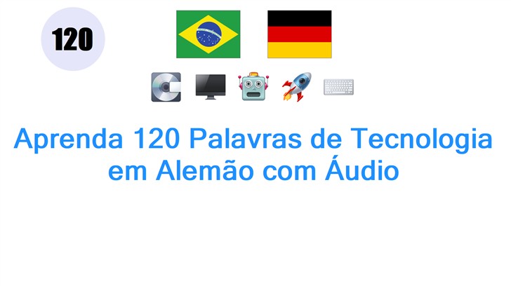 Aprenda 120 Palavras de Tecnologia em Alemão com Áudio
